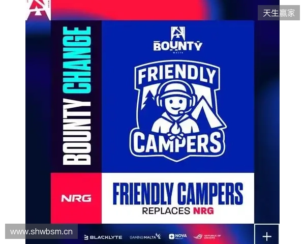 Friendly Campers顶替NRG出战BLAST赏金赛S1